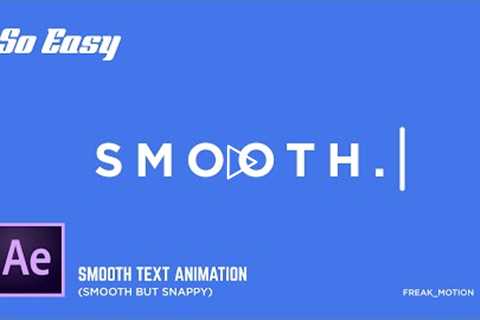 Smooth Text Animation in After Effects - After Effects Tutorial - No Third Party Plugin