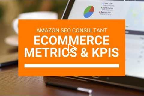 7 Key Ecommerce Metrics and KPIs To Track Weekly