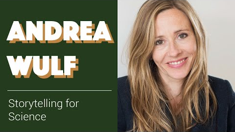 Andrea Wulf: Storytelling for Science | Conservation Conversations