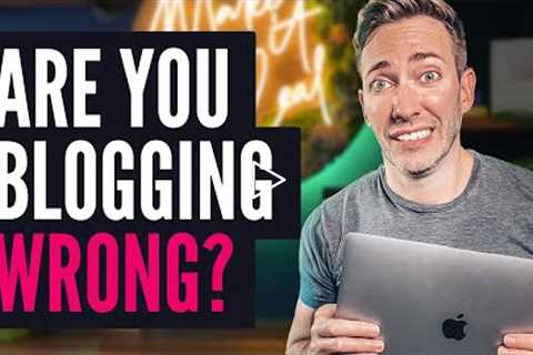 Can Blogging STILL Build Your Business in 2022? Here’s the Truth…