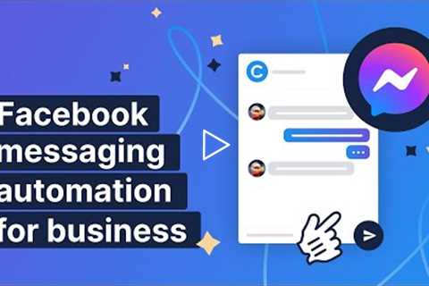 Facebook automation | Quick guide to save time & get more clients