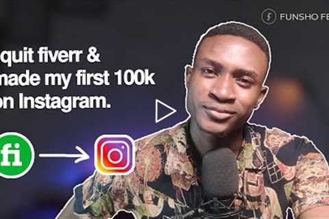 How I quit fiverr and made my first 100k on Instagram. #storytime #brandstrategy