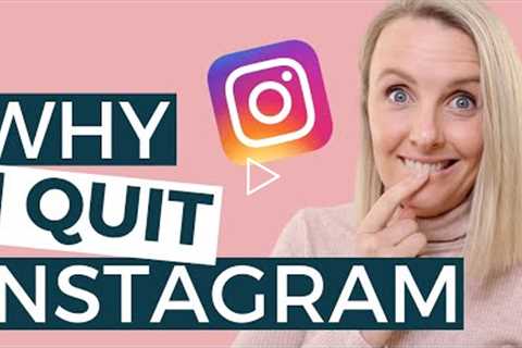 I QUIT INSTAGRAM 😱 [ 3 Content Channels I'm Focusing On Instead! ]