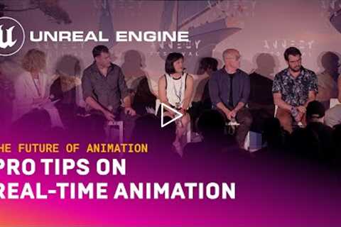 Annecy Panel: Animating in Unreal Engine | Unreal Engine