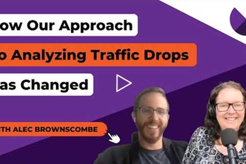 Our approach to analyzing traffic drops has changed!