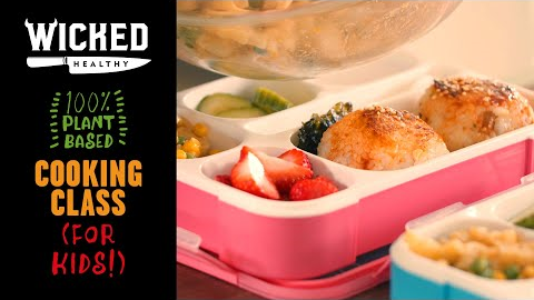 Ch.7 - Vegan Packed Lunches | Plant-Based Cooking Class | Wicked Healthy Kids