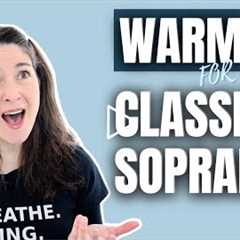 WARM-UP FOR CLASSICAL SOPRANOS