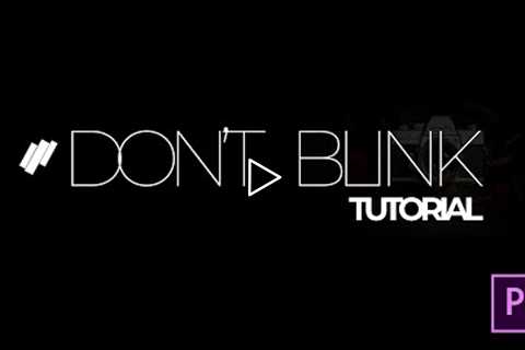 TUTORIAL | Kinetic Typography Intro - Don't Blink | Premiere Pro