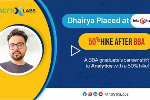 A BBA graduate’s career shift to Analytics with a 50% hike!