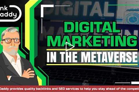 Digital Marketing In The Metaverse