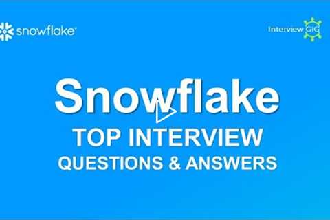 Snowflake Interview Questions and Answers | Most Asked Snowflake Interview Questions for freshers