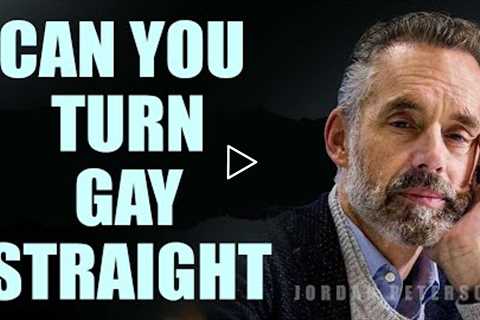 Can you turn Gay to Straight | Jordan Peterson