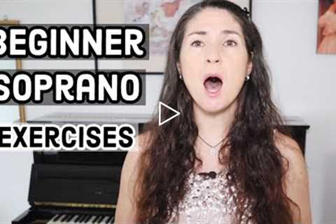 BEGINNER CLASSICAL SOPRANOS, HERE ARE THE BEST VOCAL EXERCISES FOR YOU