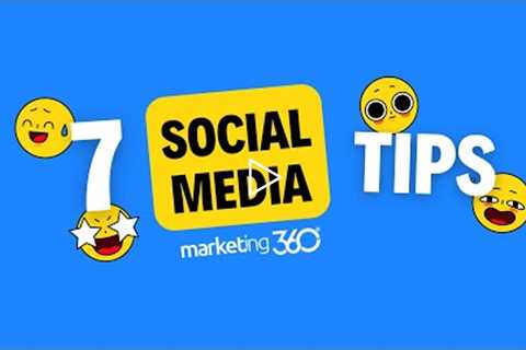 7 Social Media Marketing Tips