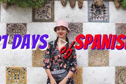 How to improve Spanish in 21 days at home | Spanish Challenge PART 1 | My language learning journey