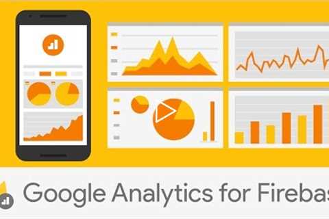 Introducing Google Analytics for Firebase