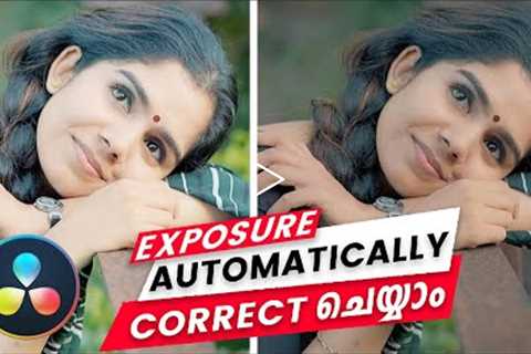 How to Correct Exposure Automatically in Davinci Resolve | Malayalam Color Grading Tutorial