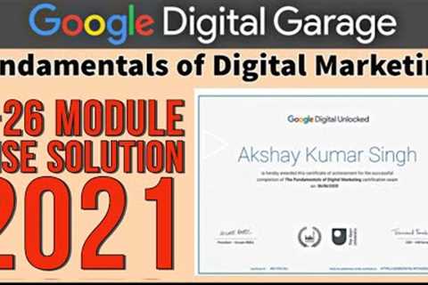 Google Digital Marketing Answers of all Modules 1-26 | Google Digital Garage Answers | Google Course