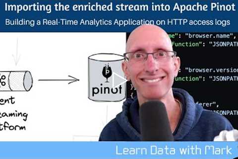 Importing the enriched stream into Apache Pinot | Building a Real-Time Analytics Application