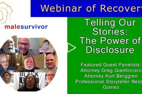 Webinar of Recovery: Telling Our Stories and the Power of Disclosure