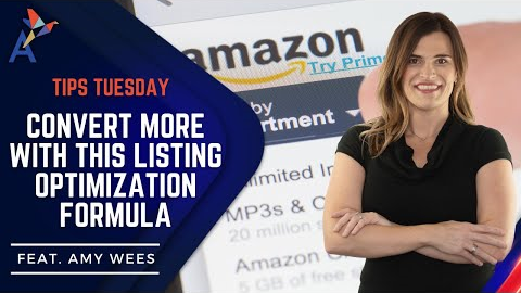 Amazon Listing Optimization Tip: Learn A Powerful Conversion Technique from Expert, Amy Wees