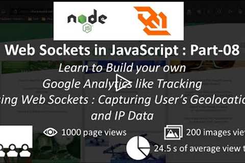 Build a Google Analytics like App using NEXT JS and Web Sockets - Capturing User Geo Data - 08