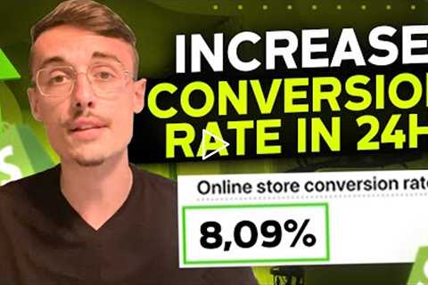 How To Increase Conversion Rate On Shopify (In JUST 24H!)