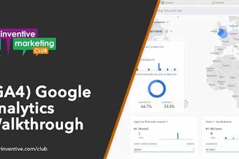 IMC67 Google Analytics (GA4) Walkthrough (Club preview)