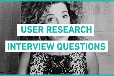 Questions to ask when you conduct a user research interview | Sarah Doody, UX Designer