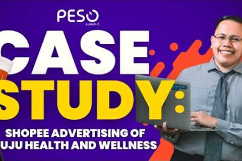 Case Study: Shopee Advertising of Juju Health and Wellness | Genesis Meil Dizon