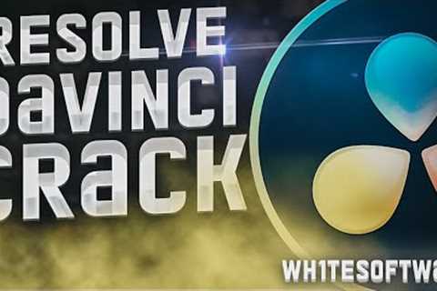 ✅Davinci Resolve 18 Crack | Davinci Resolve 18 Crack All Presets | Full Version - Wh1tesoftware✅