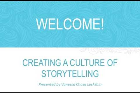 Creating a Culture of Storytelling at Your Nonprofit