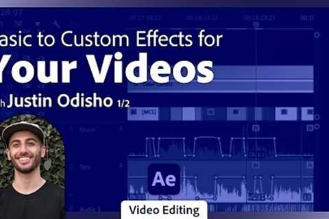 Playing with Different Effects in Premiere Pro with Justin Odisho - 1 of 2