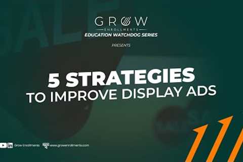 Tired of People Scrolling Past Your Display Ads? Try these 5 tips now! - EDU Watchdog Episode 5