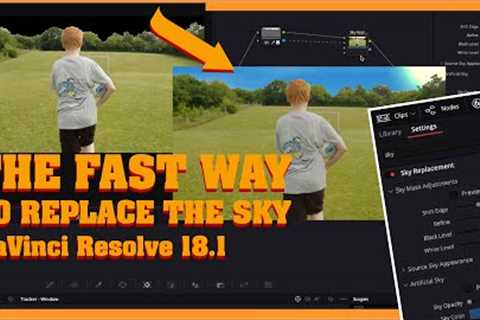 The Fast way to replace the sky with DaVinci Resolve 18.1