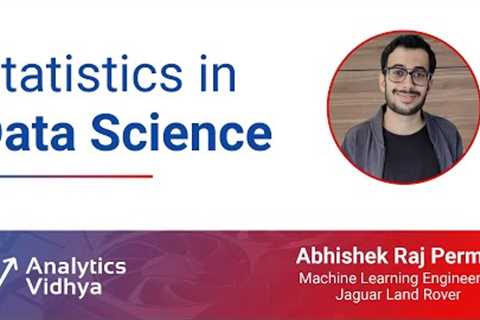 Statistics in Data Science | DataHour by Abhishek Raj Permani | MLE at Jaguar Land Rover