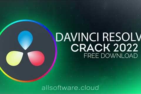 Davinci Resolve Crack download, full free License Version, Install Tutorial, December 2022