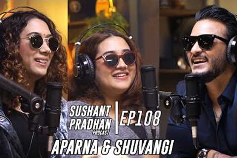 Episode 108: Aparna & Shuvangi | Tarot Cards, Geopolitics | Sushant Pradhan Podcast