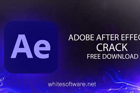 Adobe After Effects Crack download, full free License Version, Free License Version