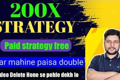 200x Strategy by Baap of chart  ||  Video delete hone se pehle dekh lo