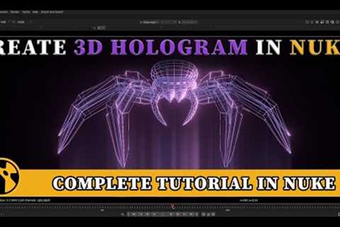 How To Create 3D Hologram in Nuke || Advanced Compositing Tutorial
