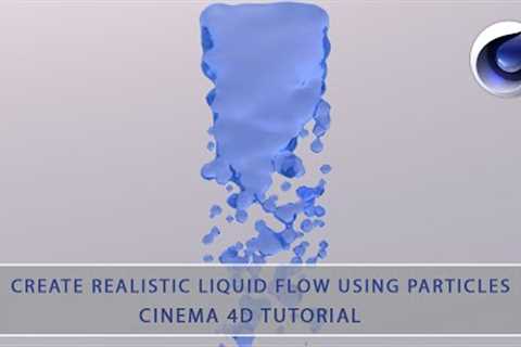 How to Make Realistic Water Flow using Particles in Cinema 4D - no plugins