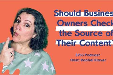 Should Business Owners Check the Source of Their Content
