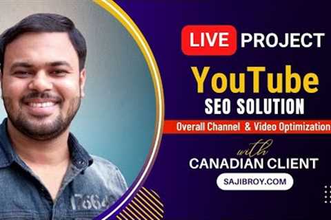 YouTube SEO Live Project | 🔴 Project With My Canadian Client