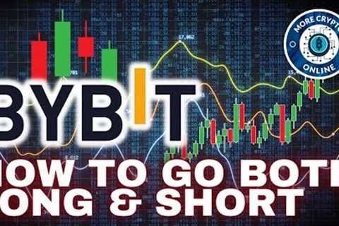 How to go Both Long and Short Simultaneously - Bybit Crypto Trading Tutorial