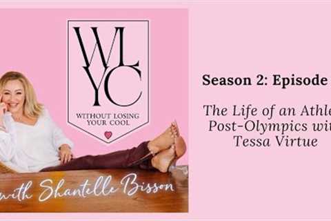 WLYC Episode 33 - The Life of an Athlete Post-Olympics with Tessa Virtue