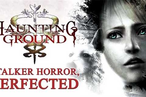 Haunting Ground: Stalker Horror, Perfected