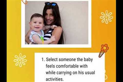 Useful Tips to Help Your Baby with Separation Anxiety