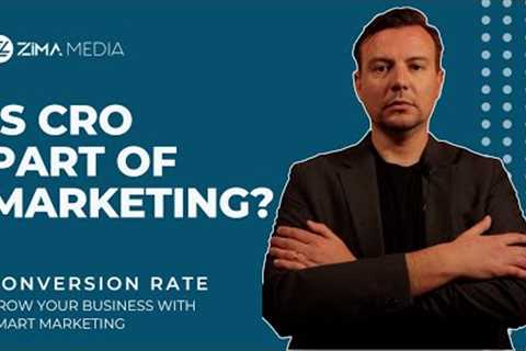 Is Conversion Rate Optimization (CRO) part of Marketing?