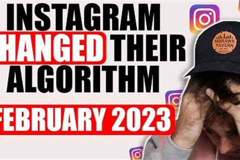 Instagram’s Algorithm CHANGED! 😡The Latest 2023 Instagram Algorithm Explained (February 2023)